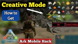 How to Get Creative Mode in ARK Mobile  Ark Mobile Mod [upl. by Fredella]