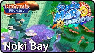 Super Mario Sunshine  Noki Bay 100 Walkthrough [upl. by Notslar]