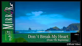 Dont Break My Heart Official Version [upl. by Supmart419]