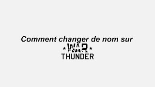 Comment changer de nom sur War Thunder  warthunder [upl. by Gwenneth308]