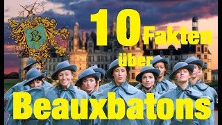 10 FAKTEN über BEAUXBATONS [upl. by Greenquist]