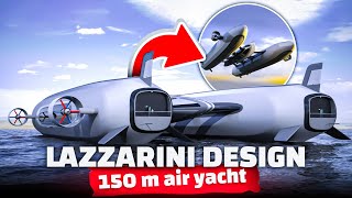 NEW LUXURY Lazzarini Design 150 Meters Air Yacht Concept [upl. by Khan]