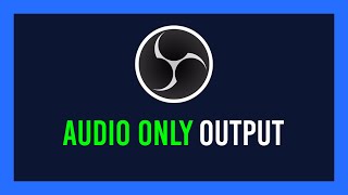 OBS How to record Audio Only  While streaming   Multitrack support [upl. by Geier486]