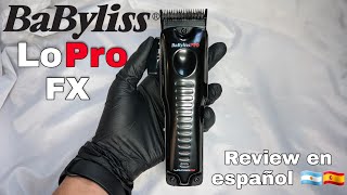 Babyliss LoPro FX Clipper  Review en español [upl. by Gaby]