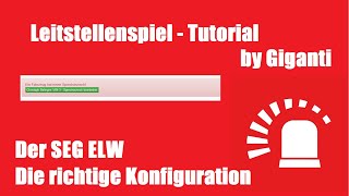 Leitstellenspiel Tutorial  Der SEG ELW  Die richtige Konfiguration [upl. by Yerak888]