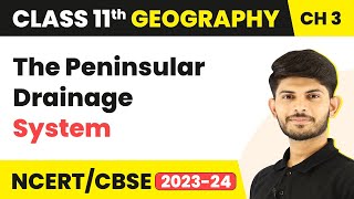 The Peninsular Drainage System  Drainage System  Class 11 Geography [upl. by Llen]