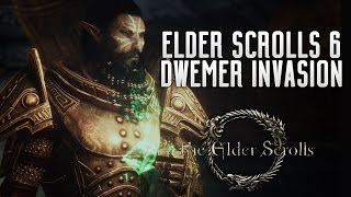 Elder Scrolls VI  The Dwemer Invasion New Technology Story Info amp Valenwood Location [upl. by Vacla]