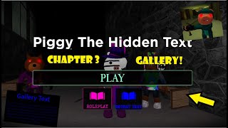 Roblox Piggy The Hidden Text Chapter 3 Gallery [upl. by Leavy754]