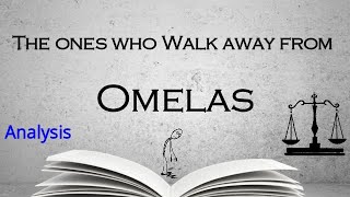 The ones who Walk away from Omelas  Summary and Analysis [upl. by Joung]