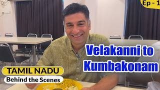 BTS Ep 1 Vellanki to Kumbhkonam  Tamil Nadu Behind the scenes [upl. by Ecital]