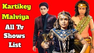 Kartikey Malviya All Tv Serials List  Indian TV Actor  Radha Krishn  Shani [upl. by Aryas937]