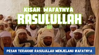 Yang Nonton Pasti Nangis  Detik Detik Wafatnya Nabi Muhammad SAW [upl. by Evered728]