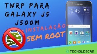 Como instalar TWRP no Galaxy J5 [upl. by Claudianus]