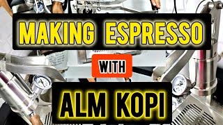 ALM KOPI Espresso Making and Chat [upl. by Solitta]