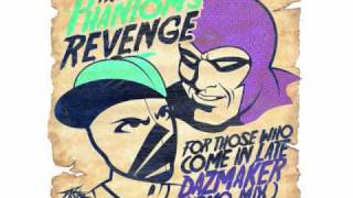 The Phantoms Revenge  For Those Who Come In Late Dazmaker Ismo Remix [upl. by Toile]