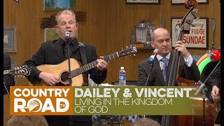 Dailey amp Vincent sing quotLiving in the Kingdom of Godquot [upl. by Thirza207]