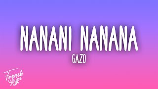 Gazo  NANANI NANANA [upl. by Tompkins]