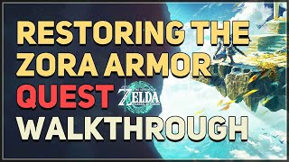 Restoring the Zora Armor Legend of Zelda Tears of the Kingdom [upl. by Aihsilef]