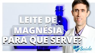 LEITE DE MAGNÉSIA PARA QUE SERVE [upl. by Laura193]