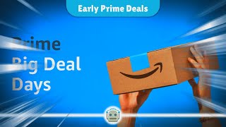 Unmissable Early Deals Ahead of Amazons Prime Big Deal Days [upl. by Gerstner]