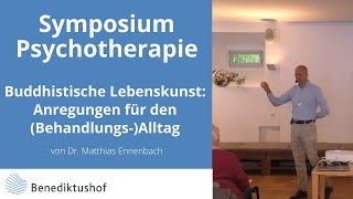 „Buddhistische Lebenskunst Anregungen für den BehandlungsAlltag“ von Dr Matthias Ennenbach [upl. by Iras]