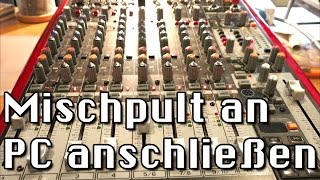 Tipp Mischpult richtig an den PC anschließen USB amp Analog [upl. by Harden959]