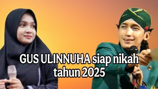 USTADZ ULINNUHASiap nikah tahun 2025 [upl. by Peltier]