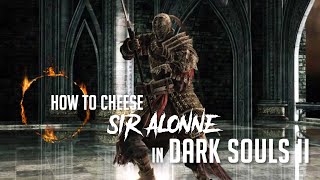 How to Cheese Sir Alonne in Dark Souls 2 2023 Update  Easy Kill [upl. by Camey460]