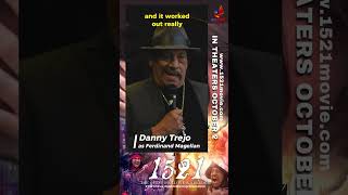 🎥 Danny Trejo on Stepping into the Iconic Role of Ferdinand Magellan in 1521 The Movie [upl. by Noryt445]