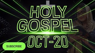 Today Gospel October 20 [upl. by Sosthena90]