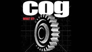 Cog  What If Official Video [upl. by Ansley986]