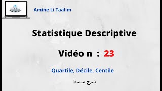 Statistique Descriptive  Quartile Décile Centile [upl. by Eimaral]