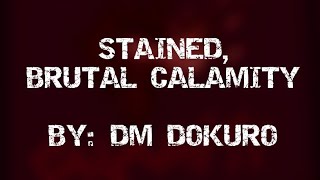 DM DOKURO  STAINED BRUTAL CALAMITY ll Lyric EnglishSpanishLetra InglesEspañol [upl. by Bettine]