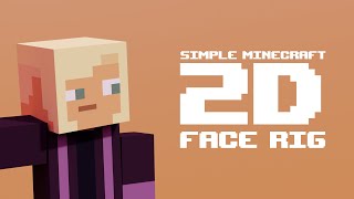 Blender Simple Minecraft 2D FACE RIG Tutorial [upl. by Verina]