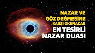 Nazar Duası Dinle ArapçaTürkçe  Nazar ve Göz Değmesi İçin Nazar Ayeti [upl. by Leonardi]