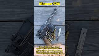 The Broomhandle Mauser C96 From the Battlefields to Collectors Shelves shorts [upl. by Tibbetts635]