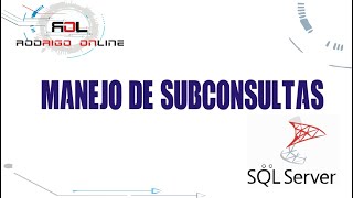 SUBCONSULTAS SQL  SUBQUERIES SQL SERVER [upl. by Akerdna]