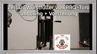 67 Zelsius Wurstfüller von BBQ Toro  Unboxing und Vorstellung The BBQ BEAR [upl. by Netneuq]