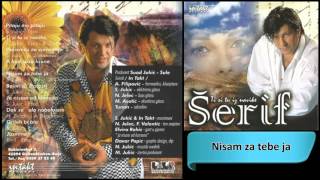 Serif Konjevic  Nisam za tebe ja  Audio 1997 HD [upl. by Fariss]