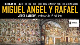 La Capilla Sixtina de Miguel Ángel y las Estancias de Rafael Historia y Arte con Jorge Latorre 3 [upl. by Ahsikad623]