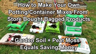 Explaining Bagged Garden Products amp How to Make Your Own Potting Mix from Them Save a Lot of Money [upl. by Pattison]