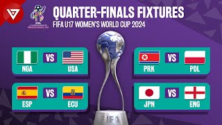 🔴 QuarterFinals FIFA U17 Womens World Cup 2024 Match Fixtures amp Schedule [upl. by Lello84]