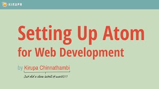 Setting up Atom for Web Development [upl. by Gonzalo]