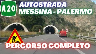 AUTOSTRADA A20 MESSINAPALERMO  PERCORSO COMPLETO 2023  Sicily Road Trip [upl. by Shanan]