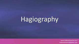 How to pronounce quotHagiographyquot [upl. by Micaela]