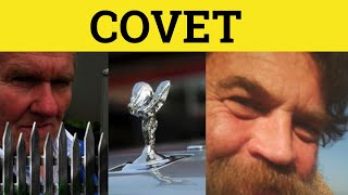 🔵 Covet  Covetous  Covet Meaning  Covet Examples  Formal English [upl. by Coletta]