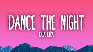 Dua Lipa  Dance The Night [upl. by Tamanaha]