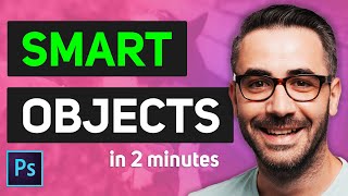 Photoshop Smart Objects Explained in 2 minutes [upl. by Eben]