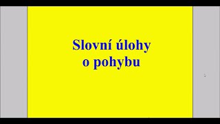 Slovní úlohy o pohybu [upl. by Bar]