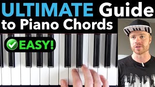 PIANO CHORDS The ULTIMATE StepbyStep Guide for Beginners EASY VERSION [upl. by Li]